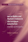 Cover of Social Rights and Market Freedom in The European Constitution: Labour Law Perspective