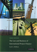 Cover of The Law and Business of International Project Finance: A Resource for Governments, Sponsors, Lawyers, and Project Participants