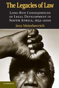 Cover of The Legacies of Law: Long-Run Consequences of Legal Development in South Africa, 1652&#8211;2000