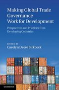 Cover of Making Global Trade Governance Work for Development: Perspectives and Priorities from Developing Countries