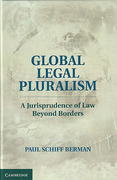 Cover of Global Legal Pluralism: A Jurisprudence of Law Beyond Borders