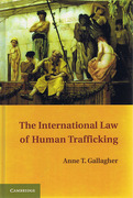 Cover of The International Law of Human Trafficking