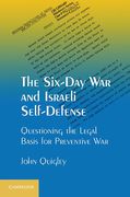 Cover of The Six-Day War and Israeli Self-Defense: Questioning the Legal Basis for Preventive War