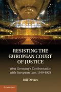Cover of Resisting the European Court of Justice: West Germany's Confrontation with European Law, 1949-1979