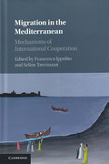 Cover of Migration in the Mediterranean: Mechanisms of International Cooperation