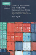 Cover of Optimal Regulation and the Law of International Trade: The Interface Between the Right to Regulate and WTO Law