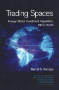 Cover of Trading Spaces: Foreign Direct Investment Regulation, 1970-2000