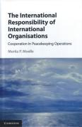 Cover of The International Responsibility of International Organisations: Cooperation in Peacekeeping Operations
