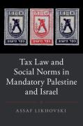 Cover of Tax Law and Social Norms in Mandatory Palestine and Israel