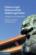 Cover of Chinese Legal Reform and the Global Legal Order: Adoption and Adaptation