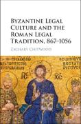 Cover of Byzantine Legal Culture and the Roman Legal Tradition, 867-1056