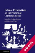 Cover of Defence Perspectives on International Criminal Justice (eBook)