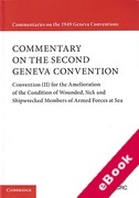 Cover of Commentary on the Second Geneva Convention: Convention (II) for the Amelioration of the Condition of Wounded, Sick and Shipwrecked Members of Armed Forces at Sea (eBook)