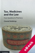 Cover of Tax, Medicines and the Law: From Quackery to Pharmacy (eBook)