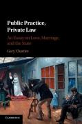 Cover of Public Practice, Private Law: An Essay on Love, Marriage, and the State