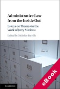 Cover of Administrative Law from the Inside Out: Essays on Themes in the Work of Jerry Mashaw (eBook)
