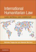 Cover of International Humanitarian Law: Cases, Materials and Commentary