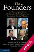 Cover of The Founders: Four Pioneering Individuals Who Launched the First Modern-Era International Criminal Tribunals (eBook)