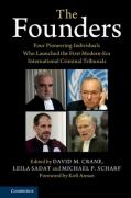 Cover of The Founders: Four Pioneering Individuals Who Launched the First Modern-Era International Criminal Tribunals