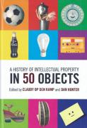 Cover of A History of Intellectual Property in 50 Objects