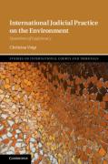 Cover of International Judicial Practice on the Environment: Questions of Legitimacy