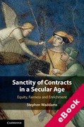 Cover of Sanctity of Contracts in a Secular Age: Equity, Fairness and Enrichment (eBook)