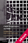 Cover of Child Perpetrators on Trial: Insights from Post-Genocide Rwanda (eBook)