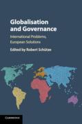 Cover of Globalisation and Governance: International Problems, European Solutions