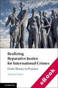 Cover of Realizing Reparative Justice for International Crimes: From Theory to Practice (eBook)