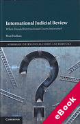 Cover of International Judicial Review: When Should International Courts Intervene? (eBook)