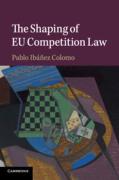 Cover of The Shaping of EU Competition Law