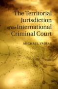 Cover of The Territorial Jurisdiction of the International Criminal Court