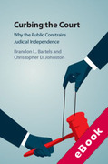 Cover of Curbing the Court: Why the Public Constrains Judicial Independence (eBook)