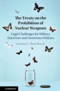 Cover of The Treaty on the Prohibition of Nuclear Weapons: Legal Challenges for Military Doctrines and Deterrence Policies