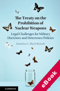 Cover of The Treaty on the Prohibition of Nuclear Weapons: Legal Challenges for Military Doctrines and Deterrence Policies (eBook)