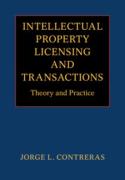 Cover of Intellectual Property Licensing and Transactions: Theory and Practice