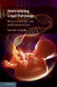Cover of Determining Legal Parentage: Between Family Law and Contract Law