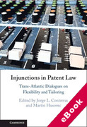 Cover of Injunctions in Patent Law: Trans-Atlantic Dialogues on Flexibility and Tailoring (eBook)