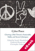 Cover of Cyber Peace: Charting a Path Toward a Sustainable, Stable, and Secure Cyberspace (eBook)