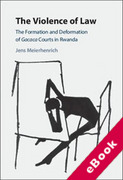 Cover of The Violence of Law: The Formation and Deformation of Gacaca Courts in Rwanda (eBook)