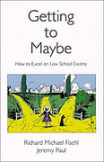 Cover of Getting to Maybe: How to Excel in Law School Exams 
