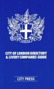 Cover of City of London Directory & Livery Companies Guide 2018: Final Edition