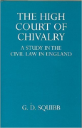 Cover of The High Court of Chivalry: A Study of the Civil Law of England