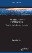 Cover of The Zero Trust Framework: Threat Hunting &#38; Quantum Mechanics