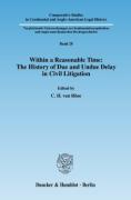 Cover of Within a Reasonable Time: The History of Due and Undue Delay in Civil Litigation