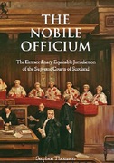 Cover of The Nobile Officium: The Extraordinary Equitable Jurisdiction of the Supreme Courts of Scotland