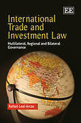 Cover of International Trade and Investment Law: Multilateral, Regional and Bilateral Governance