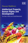 Cover of Intellectual Property, Human Rights and Development: The Role of NGOs and Social Movements