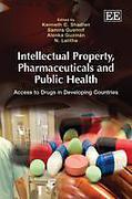 Cover of Intellectual Property, Pharmaceuticals and Public Health : Access to Drugs in Developing Countries