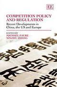 Cover of Competition Policy and Regulation: Recent Developments in China, the US and Europe